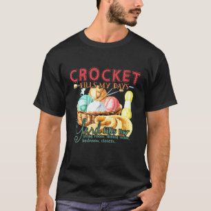 Häkeln füllt meine Tage Garn füllt mein Haus T-Shirt