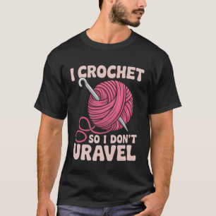 Häkeln Ich häkle, damit ich nicht ausfranse Häkler T-Shirt