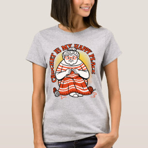 Häkeln Ist Mein Glücksort – Fröhliche Oma T-Shirt