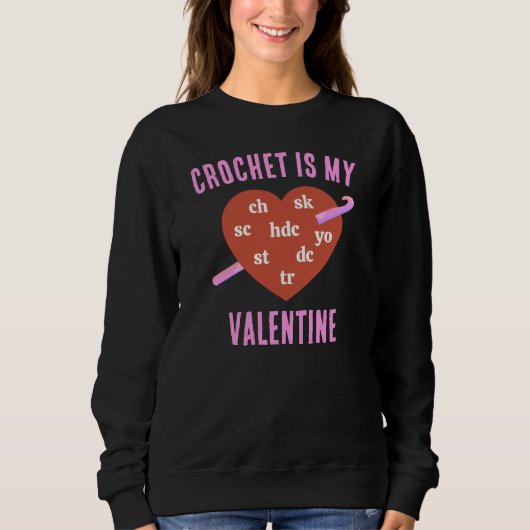 HÄKELN IST MEIN VALENTINSTAG SWEATSHIRT (Vorderseite)