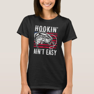 Haken ist nicht einfach Angeln Fischer Vintage Usa T-Shirt