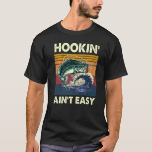 Haken ist nicht leicht Fischen Fischer 1 T-Shirt