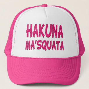 Hakuna Ma'Squata lustiges Hut Rosa Truckerkappe