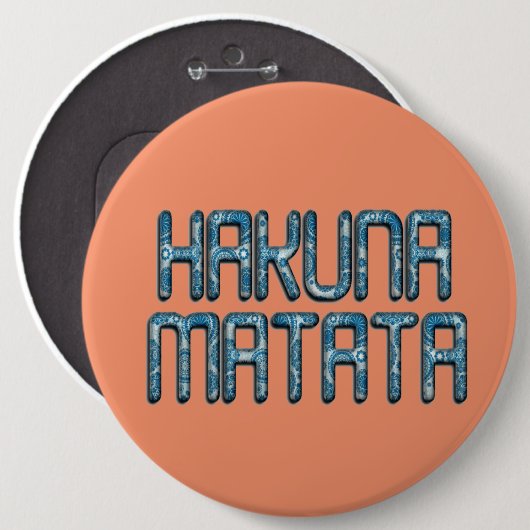 Hakuna Matata 3D Art Print Button (Vorne & Hinten)