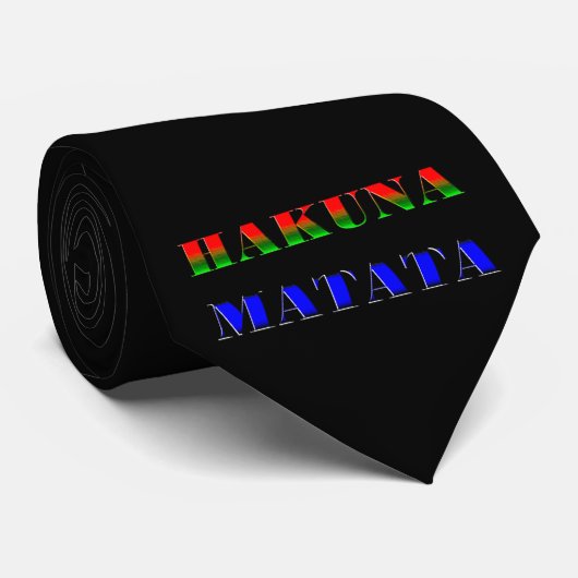 Hakuna Matata/afrikanische Phrase für "keine Krawatte (Gerollt)