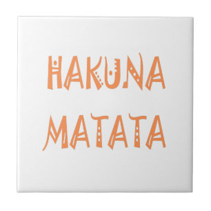 Hakuna Matata – Afrikanische Stammes-Textkunst Fliese