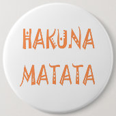 Hakuna Matata - Art des afrikanischen Stammes Button (Vorderseite)