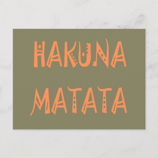 Hakuna Matata - Art des afrikanischen Stammes Postkarte (Vorderseite)