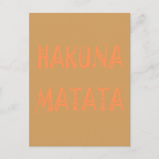 Hakuna Matata - Art des afrikanischen Stammes Postkarte (Vorderseite)