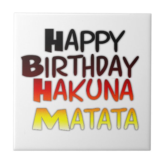 Hakuna Matata Art Print Fliese (Vorderseite)