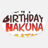 Hakuna Matata Art Print Ovaler Aufkleber (Vorderseite)