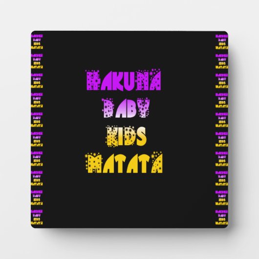 Hakuna Matata Baby and Kids Art Print Fotoplatte (Vorderseite)