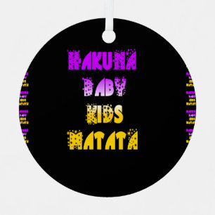 Hakuna Matata Baby and Kids Art Print Ornament