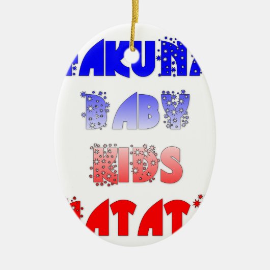 Hakuna Matata Baby & Kids: Französisches Farbdesig Keramik Ornament (Vorne)