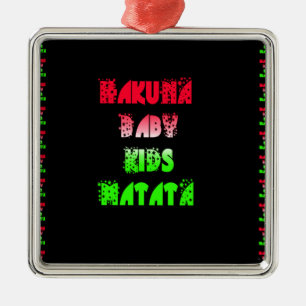 Hakuna Matata Baby Kinder Geschenke phantastische  Silbernes Ornament