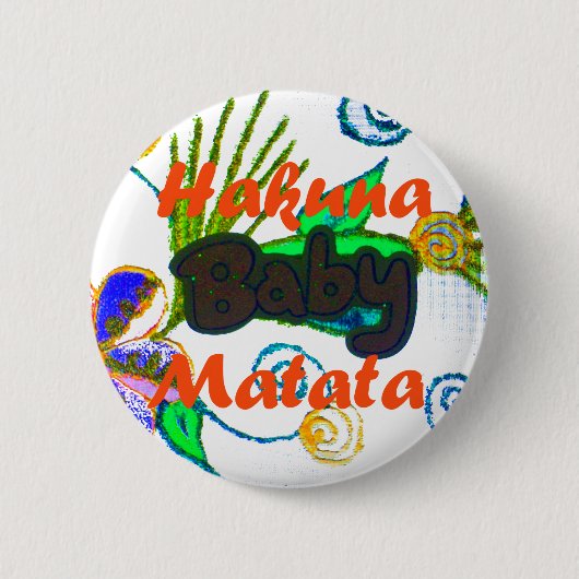 Hakuna Matata Baby.png Button (Vorderseite)