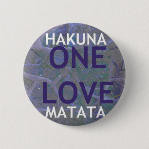 HAKUNA MATATA BUTTON