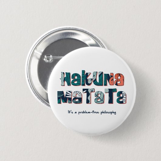 Hakuna Matata Button (Vorne & Hinten)