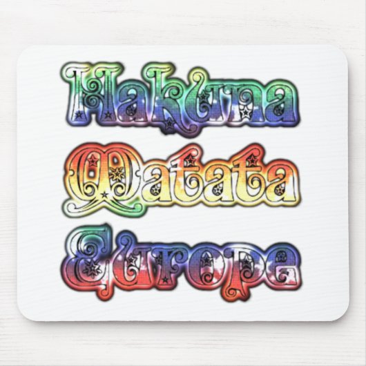 Hakuna Matata Europe Art Print/Graphic Mousepad (Vorne)