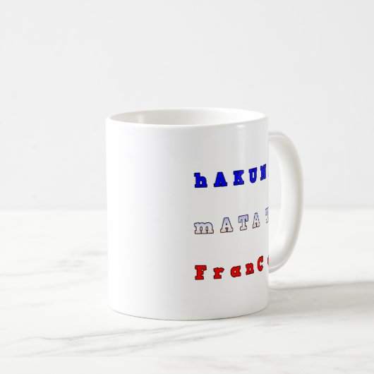 Hakuna Matata Frankreich Art Print/Graphic Kaffeetasse (VorderseiteRechts)