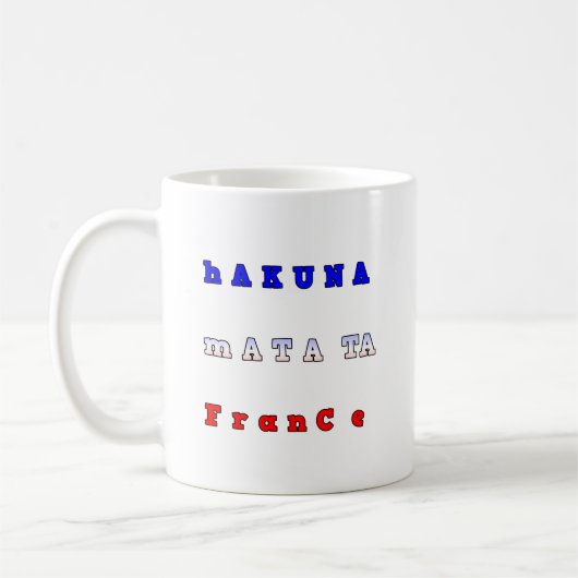 Hakuna Matata Frankreich Art Print/Graphic Kaffeetasse (Links)
