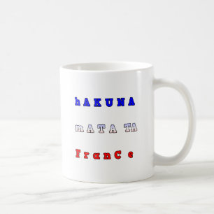 Hakuna Matata Frankreich Art Print/Graphic Kaffeetasse