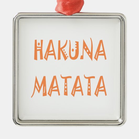 Hakuna Matata gibt Coolen Text Silbernes Ornament (Vorne)