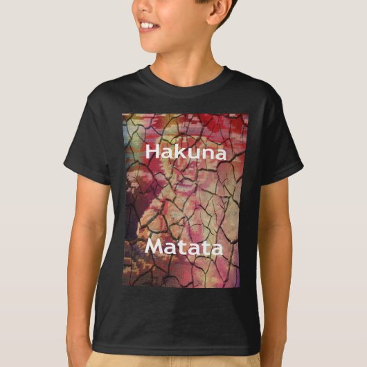 Hakuna Matata.JPG T-Shirt (Vorderseite)