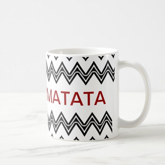 HAKUNA MATATA KAFFEETASSE (Rechts)