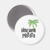 Hakuna Matata Magnet (Vorderseite/Rückseite)