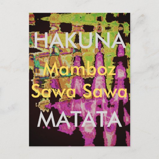 Hakuna Matata Mamboz Sawa Sawa Beautiful Phantasti Postkarte (Vorderseite)