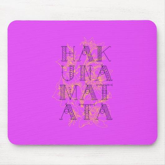 Hakuna Matata Mousepad (Vorne)