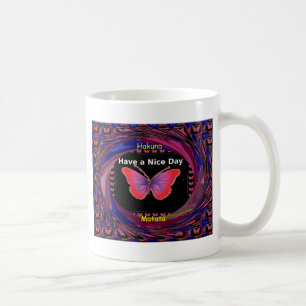 "Hakuna Matata Schmetterling" Inspirierend - Schön Kaffeetasse