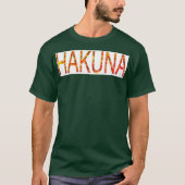 Hakuna Matata T-Shirt (Vorderseite)