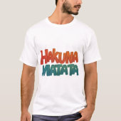 Hakuna Matata T-Shirt (Vorderseite)