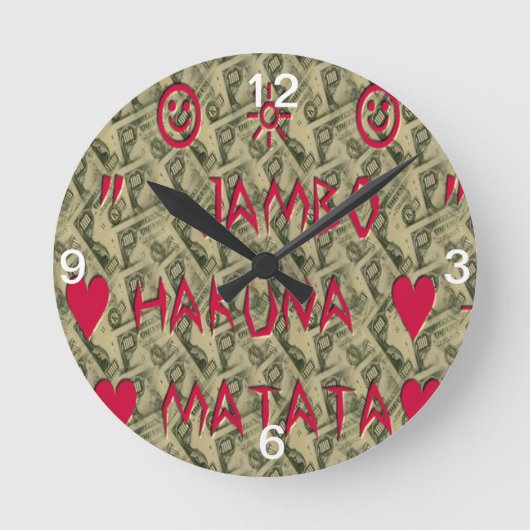 Hakuna Matata Talk Money Art Print Design Runde Wanduhr (Vorderseite)