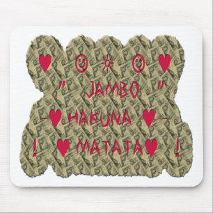 Hakuna Matata Talk Money Kunst Druck Design Mousepad