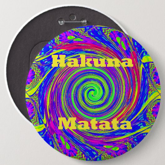 Hakuna Matata - Whirlpool-Design mit lebhaften Far Button (Vorne & Hinten)