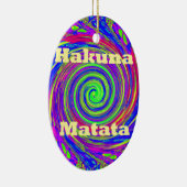 Hakuna Matata - Whirlpool-Design mit lebhaften Far Keramik Ornament (Rechts)