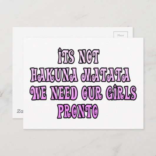 Hakuna Matata wir brauchen unsere Girls Pronto Postkarte (Vorne/Hinten)