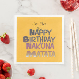 Hakuna Matata zum Geburtstag einfach nur für Sie Serviette