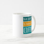 Halaboji Needs Tasse (VorderseiteRechts)