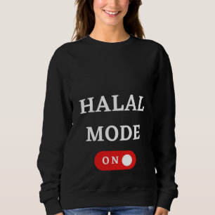 HALAL-MODUS AKTIVIERT  Islam Islamische Religion M Sweatshirt