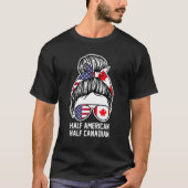 Halb-Amerikaner, Hälfte Kanadier T-Shirt (Vorderseite)