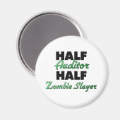 Halb Auditor Zombie Slayer Magnet (Vorderseite/Rückseite)