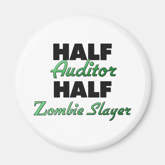 Halb Auditor Zombie Slayer Magnet (Vorne)