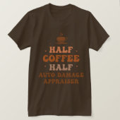 Halb-Auto-Schadensgutachter für den Kaffee T-Shirt (Design vorne)
