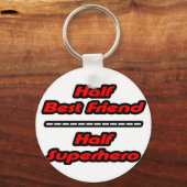 Halb bester Freund Half Superhero Schlüsselanhänger (Vorderseite)