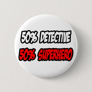 Halb Detektiv... Halb Superheld Button