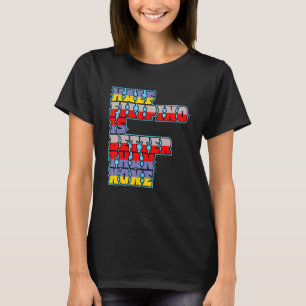 Halb Filipino ist besser als kein Filipino Amerika T-Shirt